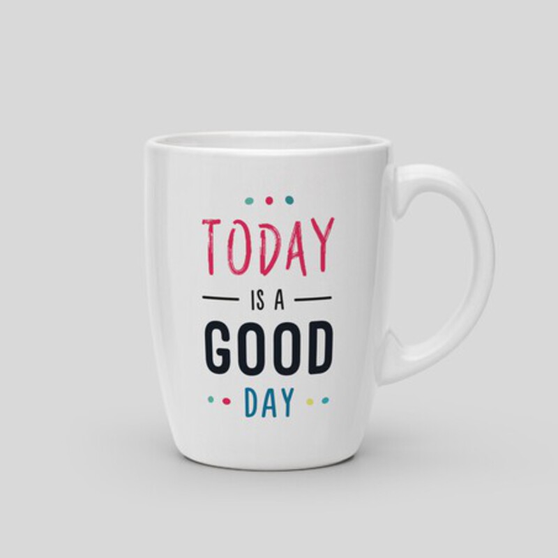 Today is a good day mug